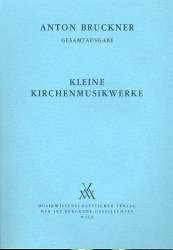 Kleine Kirchenmusikwerke 1835-1892 -Anton Bruckner
