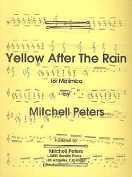 Yellow after the Rain -Mitchell Peters