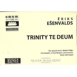 Trinity te Deum for mixed chorus - Eriks Esenvalds