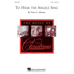 To hear the Angels sing - Victor C. Johnson
