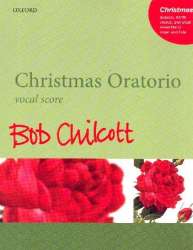 Christmas Oratorio - Bob Chilcott
