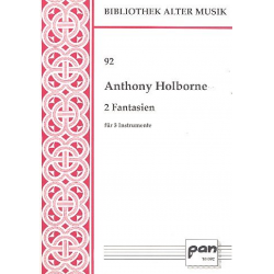 2 Fantasien für 3 Instrumente - Anthony Holborne