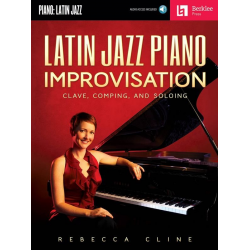 Latin Piano Jazz Improvisation (+CD): - Rebecca Cline