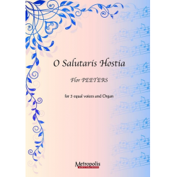 O Salutaris Hostia (10x) SSA/Organ - Flor Peeters