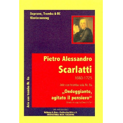 Ondeggiante agitato il pensiero für Sopran, Trompete, Streicher und Bc : - Alessandro Scarlatti