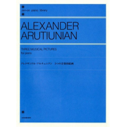 3 musical Pictures for piano - Alexander Arutjunjan
