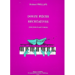 12 pieces recreatives pour piano a - Richard Phillips