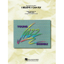 I Believe I Can Fly - Robert Kelly / Arr. Roger Holmes