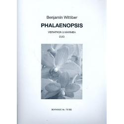 Phalaenopsis für Marimbaphon und - Benjamin Wittiber