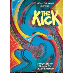 The Kick (+CD) 9 unplugged - Jörn Michael Borner