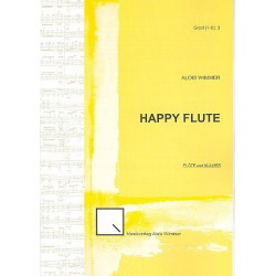 Happy Flute : für Flöte und Klavier - Alois Wimmer