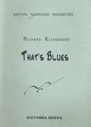 That's Blues für Gitarre solo - Richard Kleinmaier