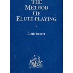 The Method of Flute Playing - Louis Philipp Drouet