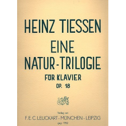 Eine Natur-Trilogie op.18 - Heinz Tiessen
