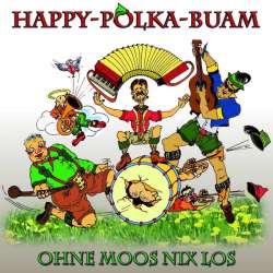 CD Ohne Moos nix los - Happy-Polka Buam / Arr. Wolfgang Vetter-Lohre