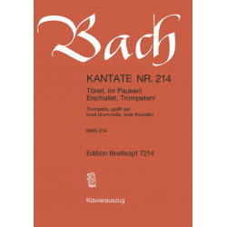 Kantate BWV 214 Tönet, ihr Pauken! Erschallet, Trompeten! - Johann Sebastian Bach / Arr. Ulrich Haverkampf
