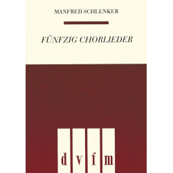 50 Chorlieder - Manfred Schlenker