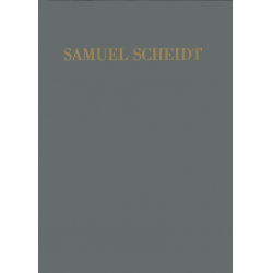Samuel Scheidts Werke  Gesamtausgabe - Samuel Scheidt