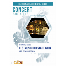 Festmusik der Stadt Wien - Richard Strauss / Arr. Tony Cheseaux