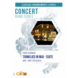 Trinklied in Mai - Suite - Franz Schubert / Arr. Tony Cheseaux