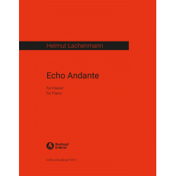Echo Andante - Helmut Lachenmann