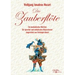 Die Zauberflöte - Wolfgang Amadeus Mozart / Arr. Christoph Günzel