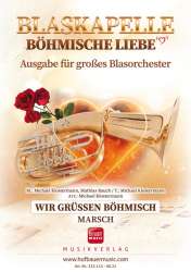 Wir grüßen Böhmisch (Marsch) - Mathias Rauch / Arr. Michael Klostermann