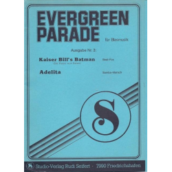 Adelita (Samba Marsch) / Kaiser Bill's Batman (Beat Fox) - Diverse / Arr. Rudi Seifert