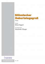 Böhmischer Geburtstagsgruß -Elmar Eggerl / Arr.Alexander Pfluger