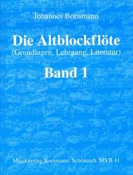 Die Altblockflöte Band 1 - Johannes Bornmann