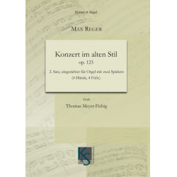 Konzert im alten Stil -Max Reger / Arr.Thomas Meyer-Fiebig