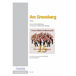 Am Grenzberg -Ulrich Bielmeier / Arr.Alexander Pfluger