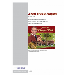 Zwei treue Augen - Franz Xaver Haltmaier / Arr. Alexander Pfluger