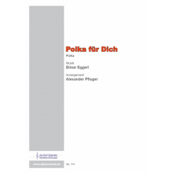 Polka für Dich - Elmar Eggerl / Arr. Alexander Pfluger