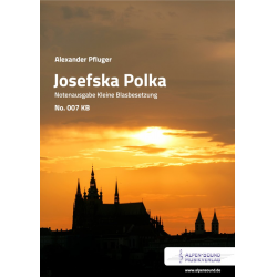 Josefska Polka - Ausgabe Kleine Blasbesetzung -Alexander Pfluger / Arr.Alexander Pfluger