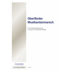 Oberländer Musikantenmarsch - Rudolf Steinhauser / Arr. Alexander Pfluger