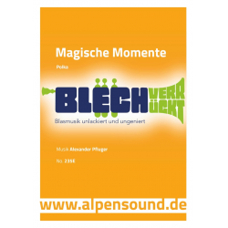 Magische Momente - Ausgabe Blechverrückt - Alexander Pfluger / Arr. Alexander Pfluger