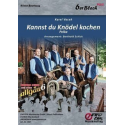 Kannst du Knödel kochen - 7er Besetzung -Karel Vacek / Arr.Berthold Schick