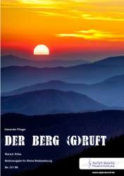 Der Berg (g)ruft - Ausgabe Kleine Blasbesetzung - Alexander Pfluger / Arr. Alexander Pfluger