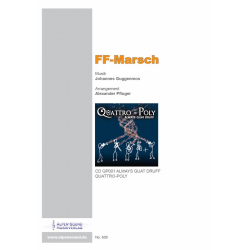 FF-Marsch -Johannes (Hannes) Guggenmos / Arr.Alexander Pfluger