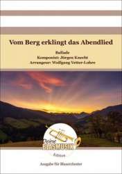 Vom Berg erklingt das Abendlied (Blasorchester) - Jürgen Knecht / Arr. Wolfgang Vetter-Lohre