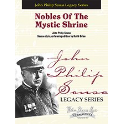 Nobles Of The Mystic Shrine -John Philip Sousa / Arr.Keith Brion