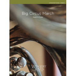 The Big Circus March - Robert E. Foster