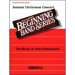 Instant Christmas Concert - Traditional / Arr. John Edmondson