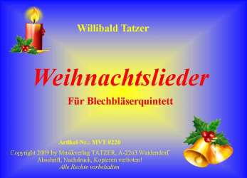 Weihnachtslieder für Blechläserquintett -Traditional / Arr.Willibald Tatzer