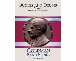 Bugles And Drums (March) - Edwin Franko Goldman / Arr. Edward S. Lisk