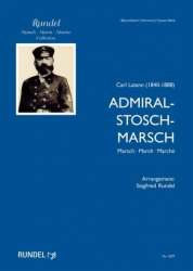 Admiral-Stosch-Marsch - Carl Latann / Arr. Siegfried Rundel