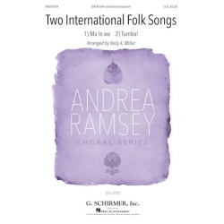 Two International Folk Songs - Traditional / Arr. Kelly Miller