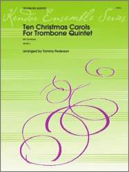 Ten Christmas Carols For Trombone Quintet/4th Trombone - Traditional / Arr. Tommy Pederson