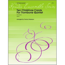 Ten Christmas Carols For Trombone Quintet/4th Trombone - Traditional / Arr. Tommy Pederson